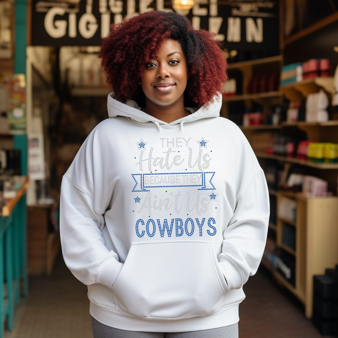 They Hate Us - Cowboys Rhinestone Hoodie