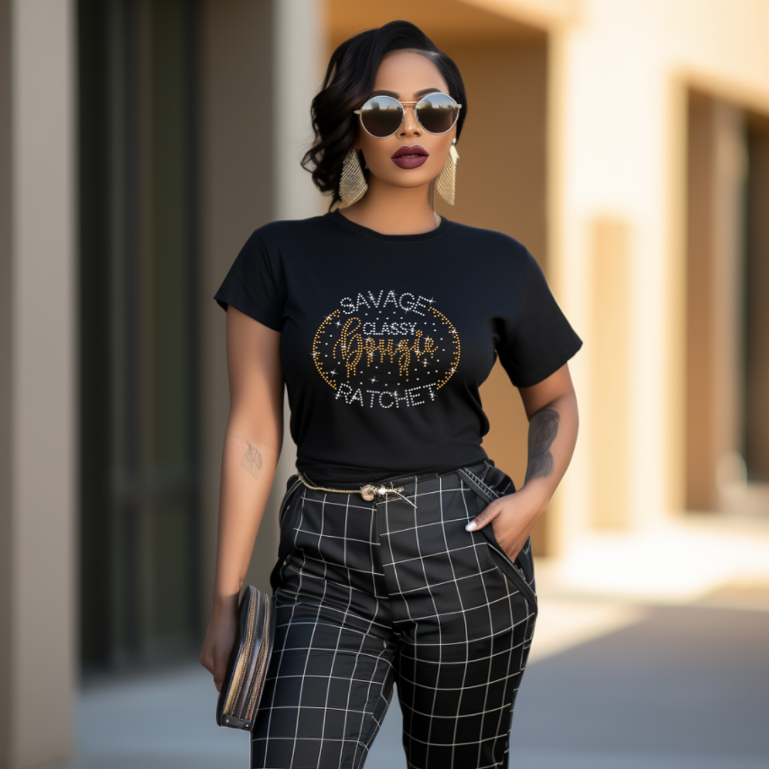 Savage, Classy, Bougie N Ratchet Rhinestone Tee
