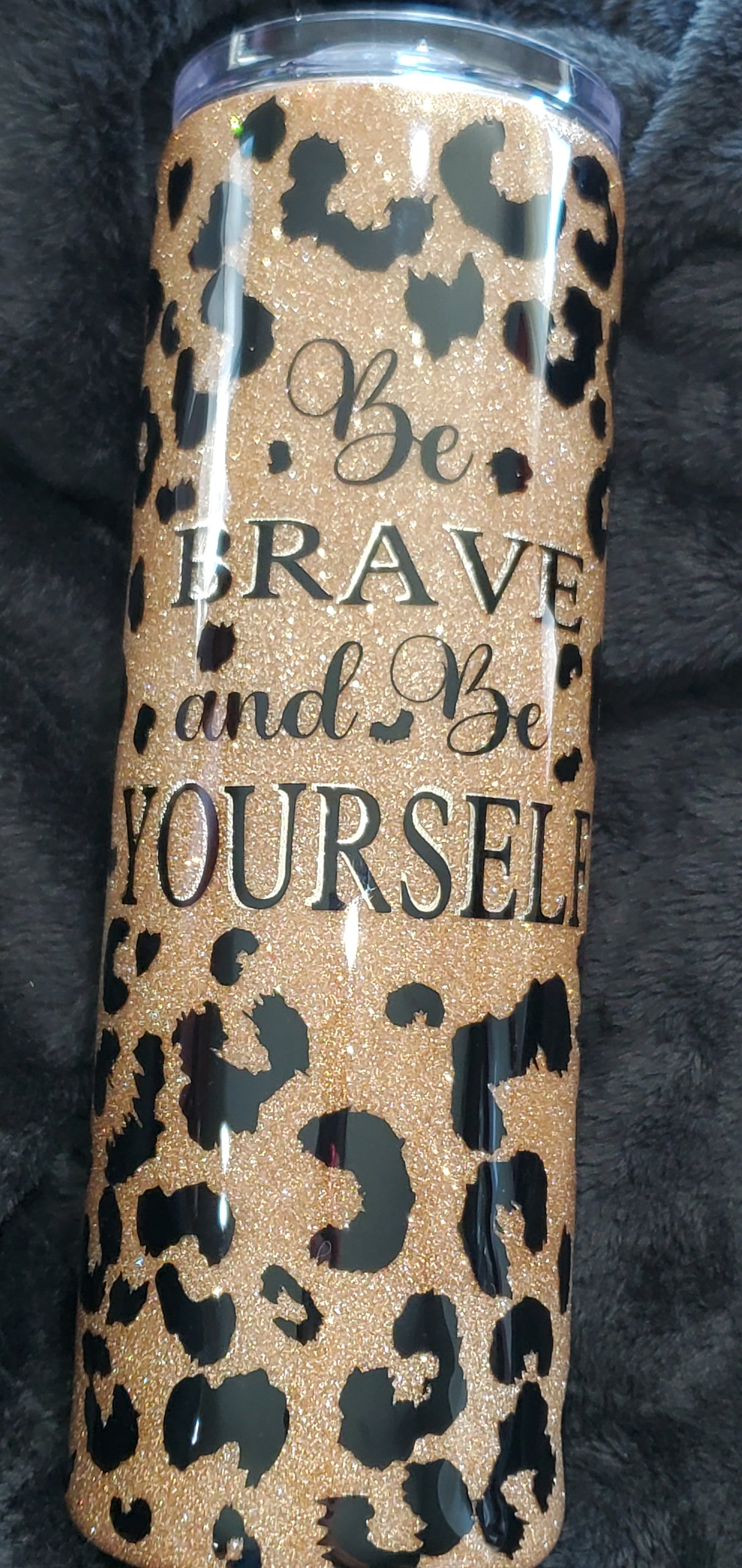 Be Brave Be Yourself