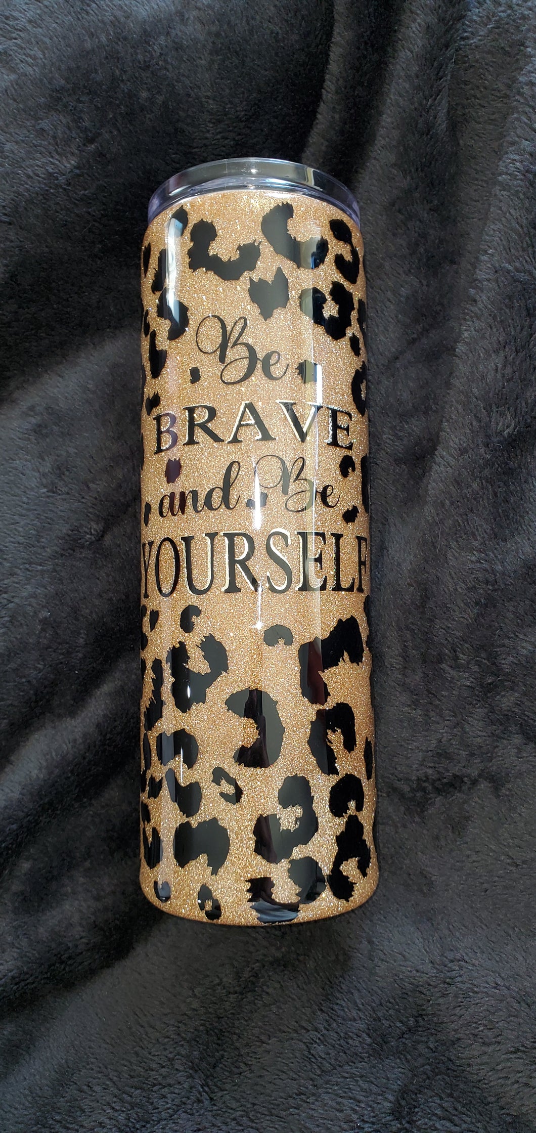 Be Brave Be Yourself